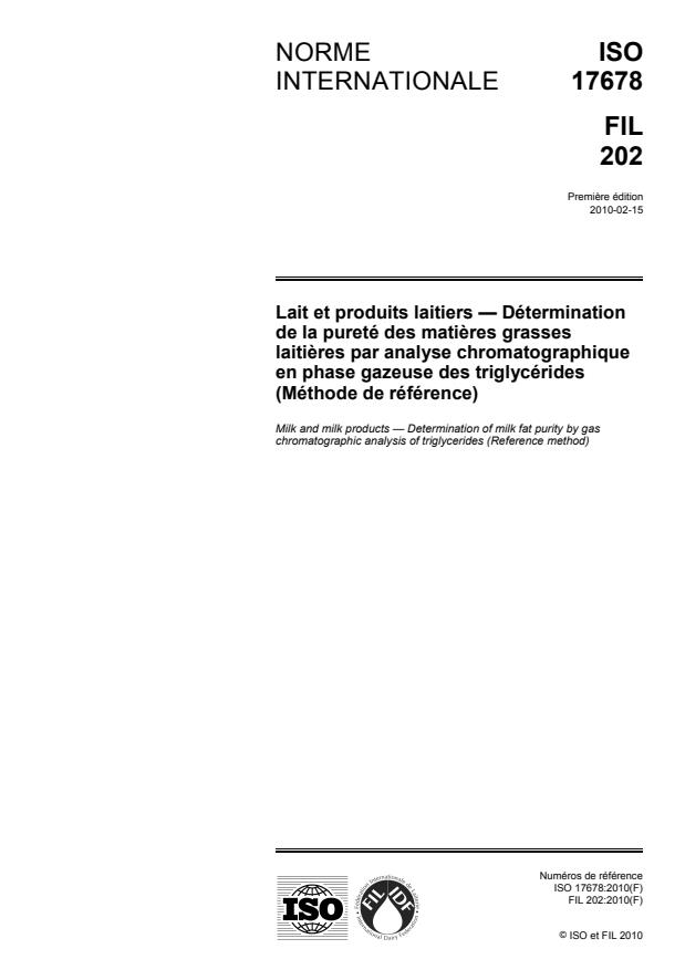 ISO 17678:2010 - Lait et produits laitiers -- Détermination de la pureté des matieres grasses laitieres par analyse chromatographique en phase gazeuse des triglycérides (Méthode de référence)