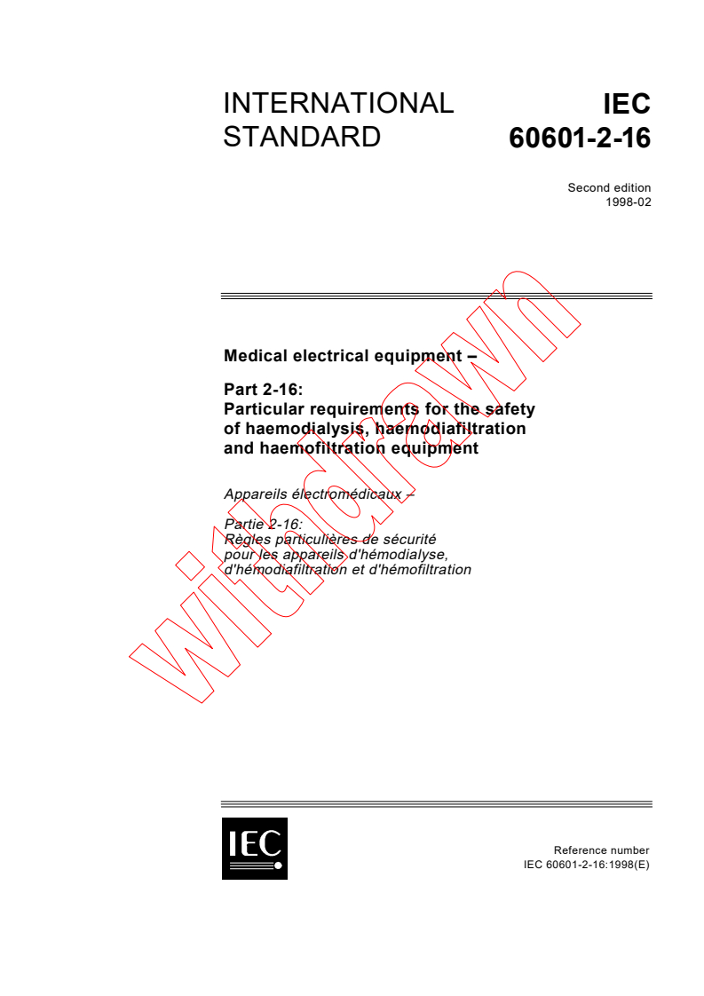 IEC 60601-2-16:1998 - Medical electrical equipment - Part 2-16: Particular requirements for the safety of haemodialysis, haemodiafiltration and haemofiltration equipment
Released:2/23/1998
Isbn:2831842743