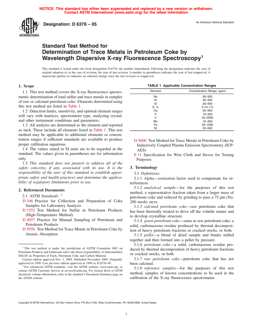 ASTM D6376-05 - Standard Test Method for Determination of Trace Metals in Petroleum Coke by Wavelength Dispersive X-Ray Fluorescence Spectroscopy