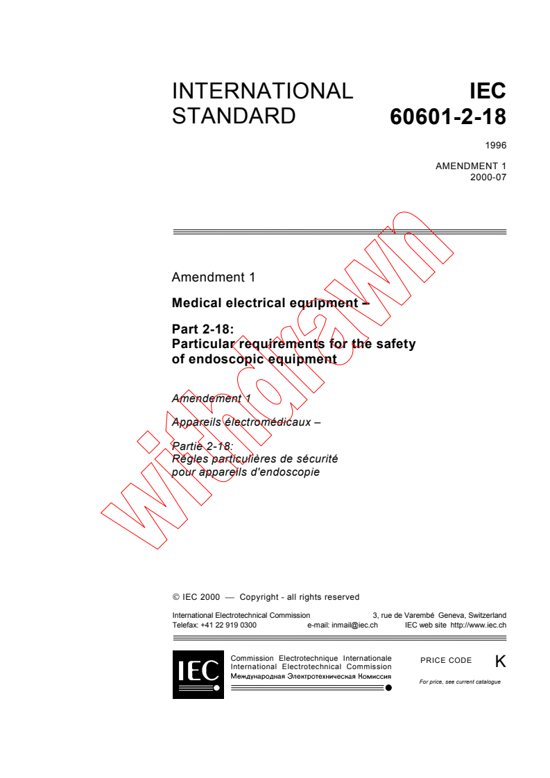 IEC 60601-2-18:1996/AMD1:2000 - Amendment 1 - Medical electrical equipment - Part 2-18: Particular requirements for the safety of endoscopic equipment
Released:7/13/2000
Isbn:2831852544