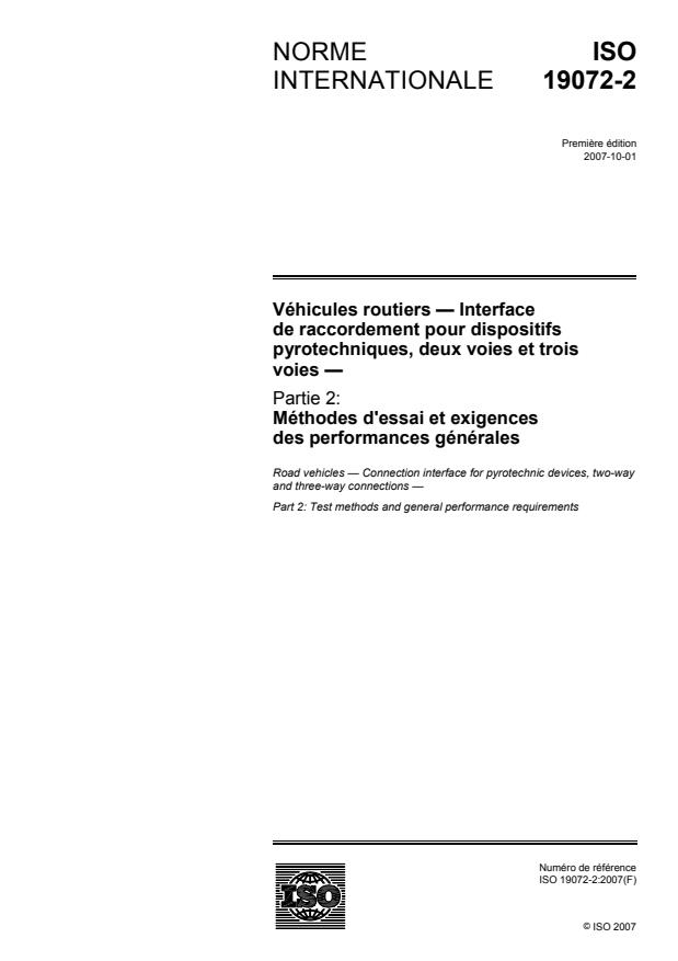 ISO 19072-2:2007 - Véhicules routiers -- Interface de raccordement pour dispositifs pyrotechniques, deux voies et trois voies