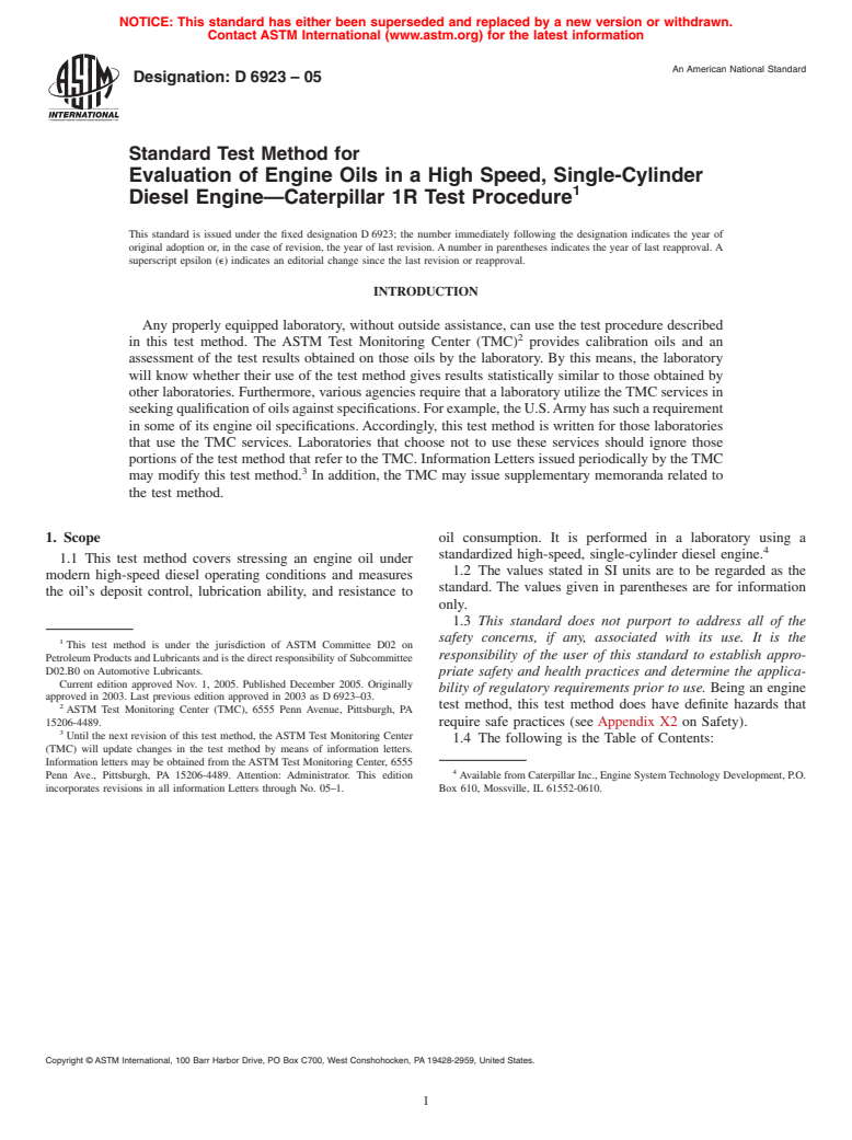 ASTM D6923-05 - Standard Test Method for Evaluation of Engine Oils in a High Speed, Single-Cylinder Diesel Engine&#8212;Caterpillar 1R Test Procedure