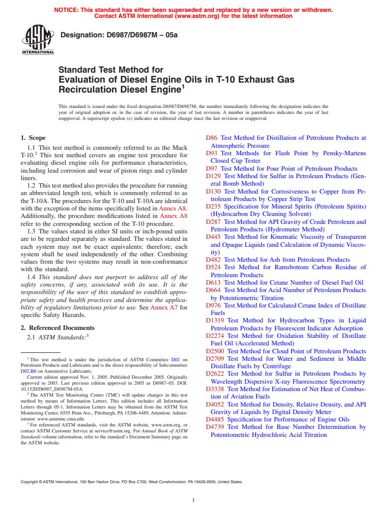 ASTM D6987/D6987M-05a - Standard Test Method for Evaluation of Diesel Engine Oils in T-10 Exhaust Gas Recirculation Diesel Engine