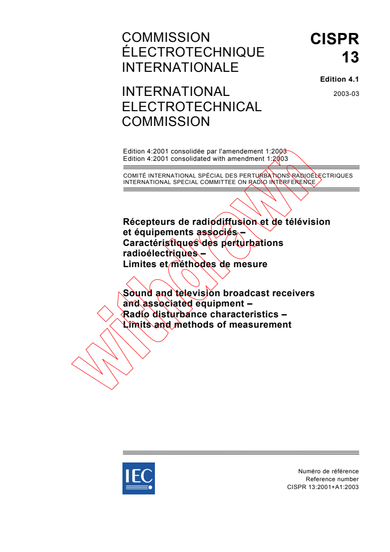 CISPR 13:2001+AMD1:2003 CSV - Sound and television broadcast receivers and associated equipment - Radio disturbance characteristics - Limits and methods of measurement
Released:3/26/2003
Isbn:283186898X