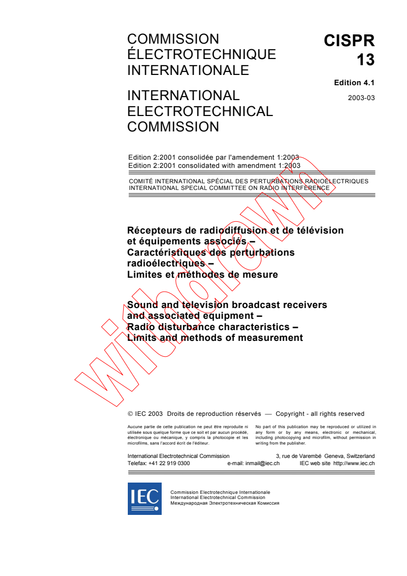 CISPR 13:2001+AMD1:2003 CSV - Sound and television broadcast receivers and associated equipment - Radio disturbance characteristics - Limits and methods of measurement
Released:3/26/2003
Isbn:283186898X