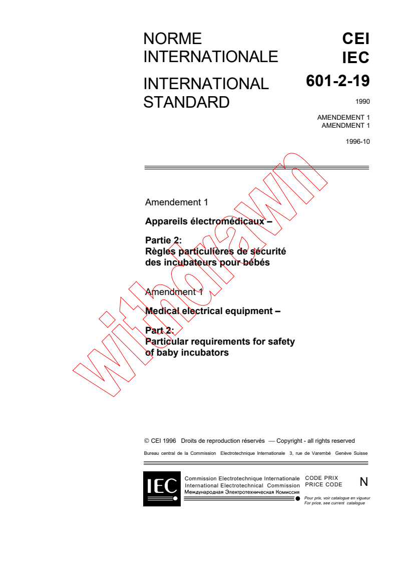 IEC 60601-2-19:1990/AMD1:1996 - Amendment 1 - Medical electrical equipment. Part 2: Particular requirements for the safety of baby incubators
Released:10/25/1996