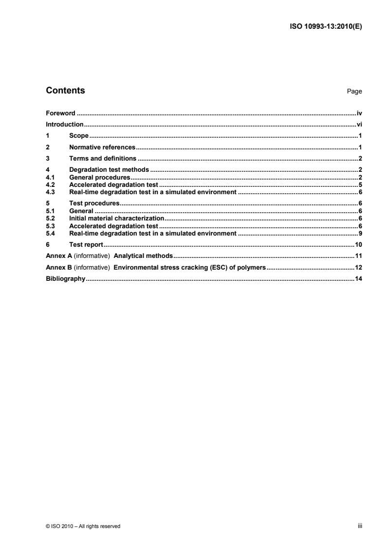 ISO 10993-13:2010 - Biological evaluation of medical devices — Part 13: Identification and quantification of degradation products from polymeric medical devices
Released:6/4/2010