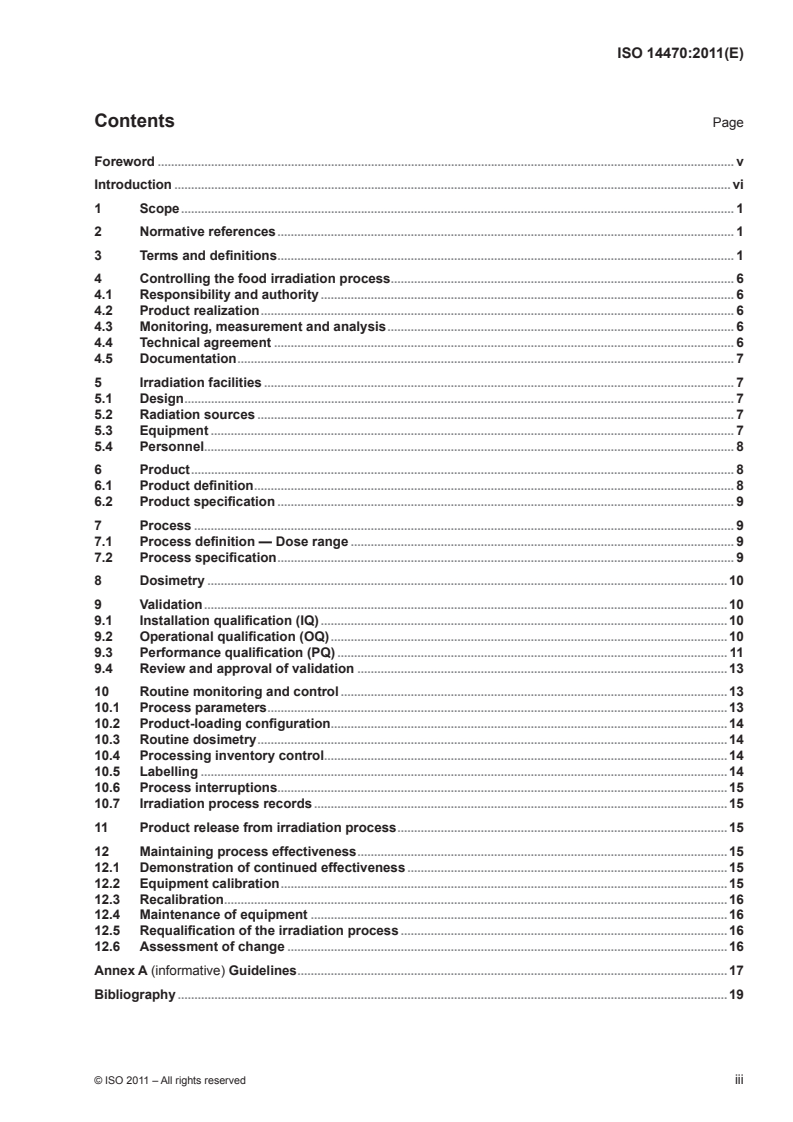 ISO 14470:2011 - Food irradiation — Requirements for the development, validation and routine control of the process of irradiation using ionizing radiation for the treatment of food
Released:11/23/2011