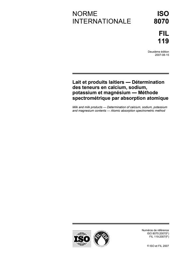 ISO 8070:2007 - Lait et produits laitiers -- Détermination des teneurs en calcium, sodium,  potassium et magnésium -- Méthode spectrométrique par absorption atomique
