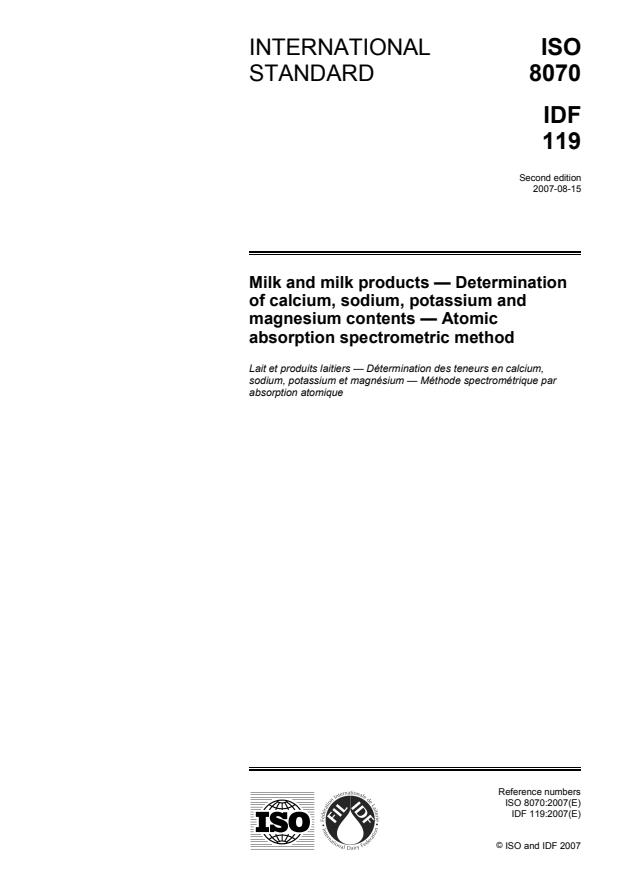 ISO 8070:2007 - Milk and milk products -- Determination of calcium, sodium, potassium and magnesium contents -- Atomic absorption spectrometric method