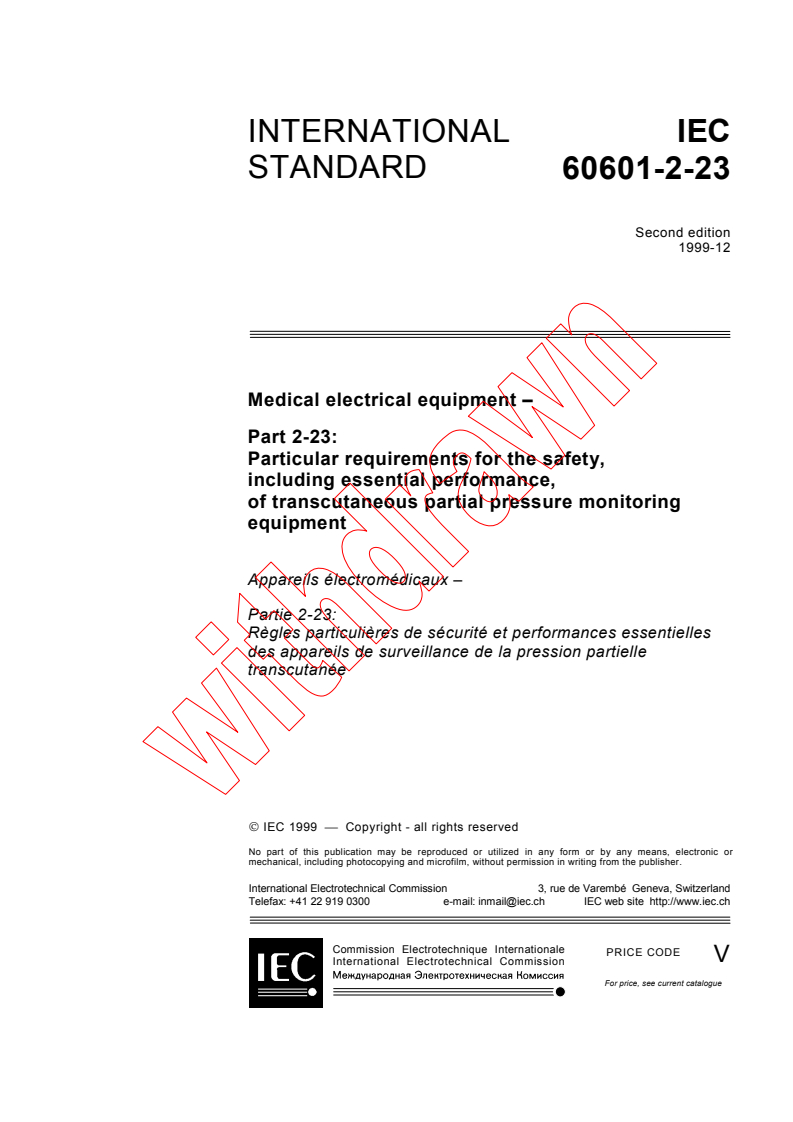 IEC 60601-2-23:1999 - Medical electrical equipment - Part 2-23: Particular requirements for the safety, including essential performance, of transcutaneous partial pressure monitoring equipment
Released:12/10/1999
Isbn:2831850452