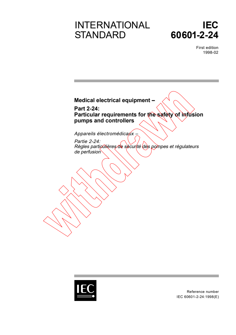 IEC 60601-2-24:1998 - Medical electrical equipment - Part 2-24: Particular requirements for the safety of infusion pumps and controllers
Released:2/19/1998
Isbn:2831842654