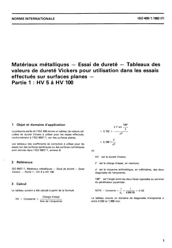 ISO 409-1:1982 - Matériaux métalliques -- Essai de dureté -- Tableaux des valeurs de dureté Vickers pour utilisation dans les essais effectués sur surfaces planes