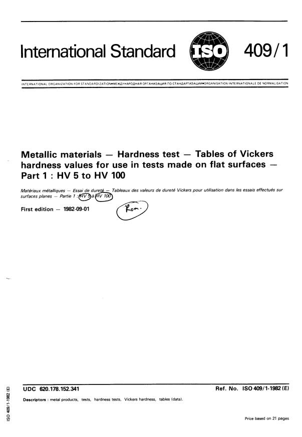 ISO 409-1:1982 - Metallic materials -- Hardness test -- Tables of Vickers hardness values for use in tests made on flat surfaces
