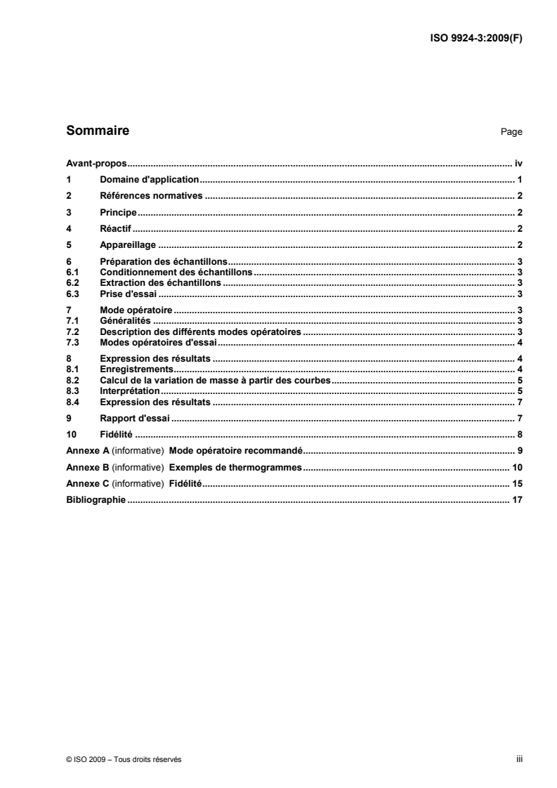 ISO 9924-3:2009 - Caoutchouc et produits à base de caoutchouc — Détermination de la composition des vulcanisats et des mélanges non vulcanisés par thermogravimétrie — Partie 3: Caoutchoucs hydrocarbonés, caoutchoucs halogénés et caoutchoucs polysiloxanes après extraction
Released:3/2/2009