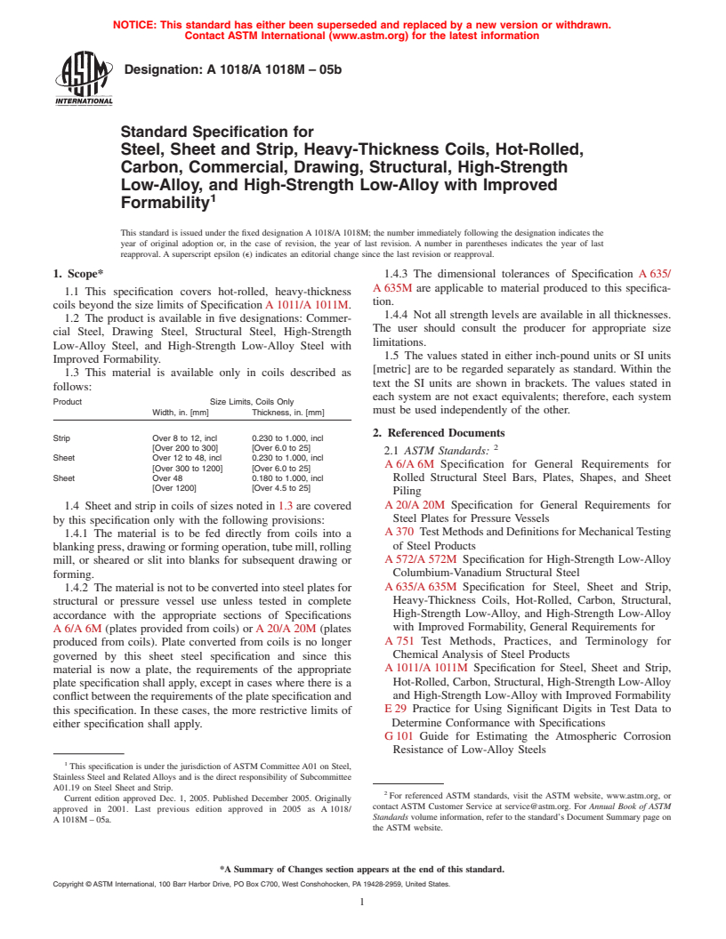 ASTM A1018/A1018M-05b - Standard Specification for Steel, Sheet and Strip, Heavy-Thickness Coils, Hot-Rolled, Carbon, Commercial, Drawing, Structural, High-Strength Low-Alloy, and High-Strength Low-Alloy with Improved Formability