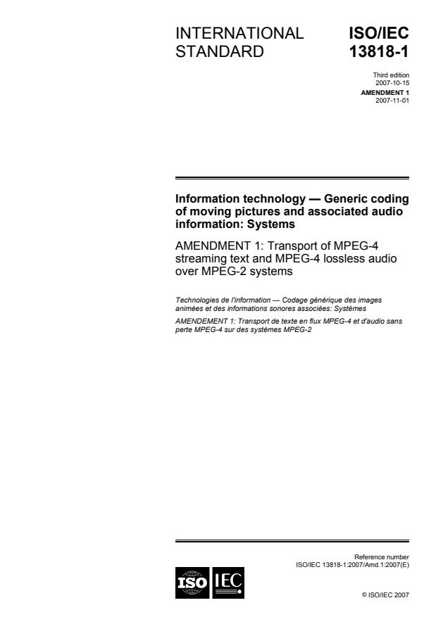 ISO/IEC 13818-1:2007/Amd 1:2007 - Transport of MPEG-4 streaming text and MPEG-4 lossless audio over MPEG-2 systems
