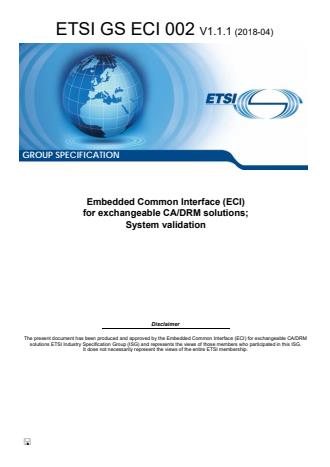 ETSI GS ECI 002 V1.1.1 (2018-04) - Embedded Common Interface (ECI) for exchangeable CA/DRM solutions; System validation