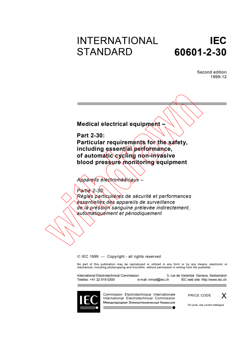 IEC 60601-2-30:1999 - Medical electrical equipment - Part 2-30: Particular requirements for the safety, including essential performance, of automatic cycling non-invasive blood pressure monitoring equipment
Released:12/22/1999
Isbn:2831850738