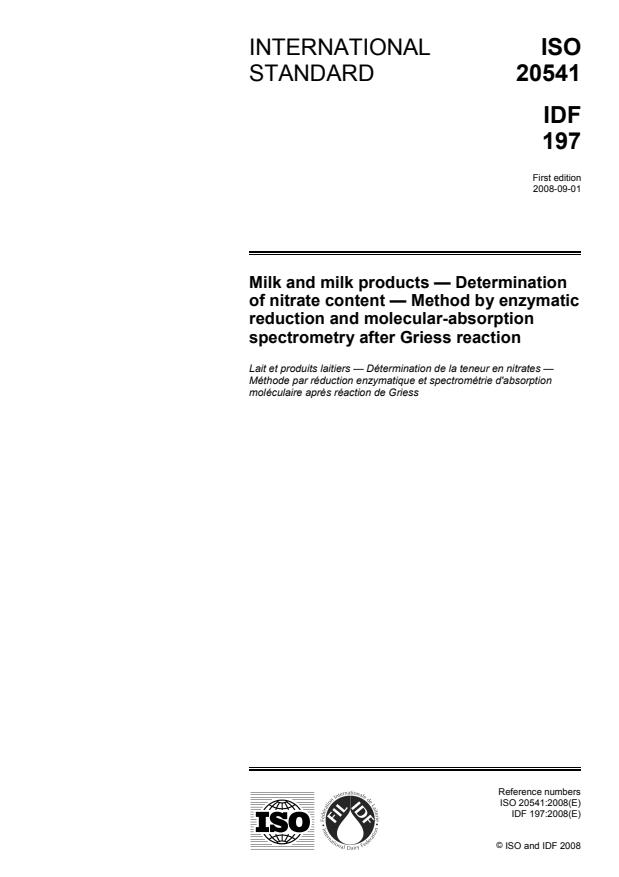 ISO 20541:2008 - Milk and milk products -- Determination of nitrate content -- Method by enzymatic reduction and molecular-absorption spectrometry after Griess reaction