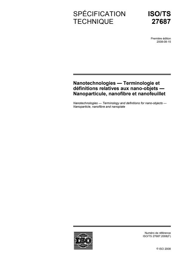 ISO/TS 27687:2008 - Nanotechnologies -- Terminologie et définitions relatives aux nano-objets -- Nanoparticule, nanofibre et nanofeuillet