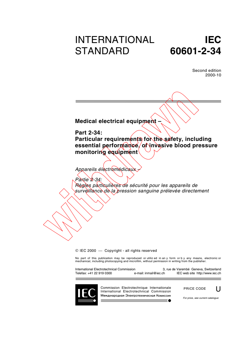 IEC 60601-2-34:2000 - Medical electrical equipment - Part 2-34: Particular requirements for the safety, including essential performance, of invasive blood pressure monitoring equipment
Released:10/13/2000
Isbn:2831854407