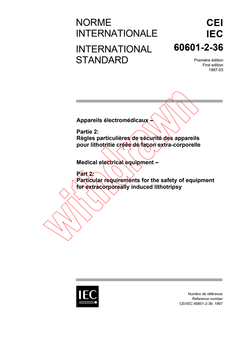 IEC 60601-2-36:1997 - Medical electrical equipment - Part 2: Particular requirements for the safety of equipment for extracorporeally induced lithotripsy
Released:3/21/1997
Isbn:2831837626