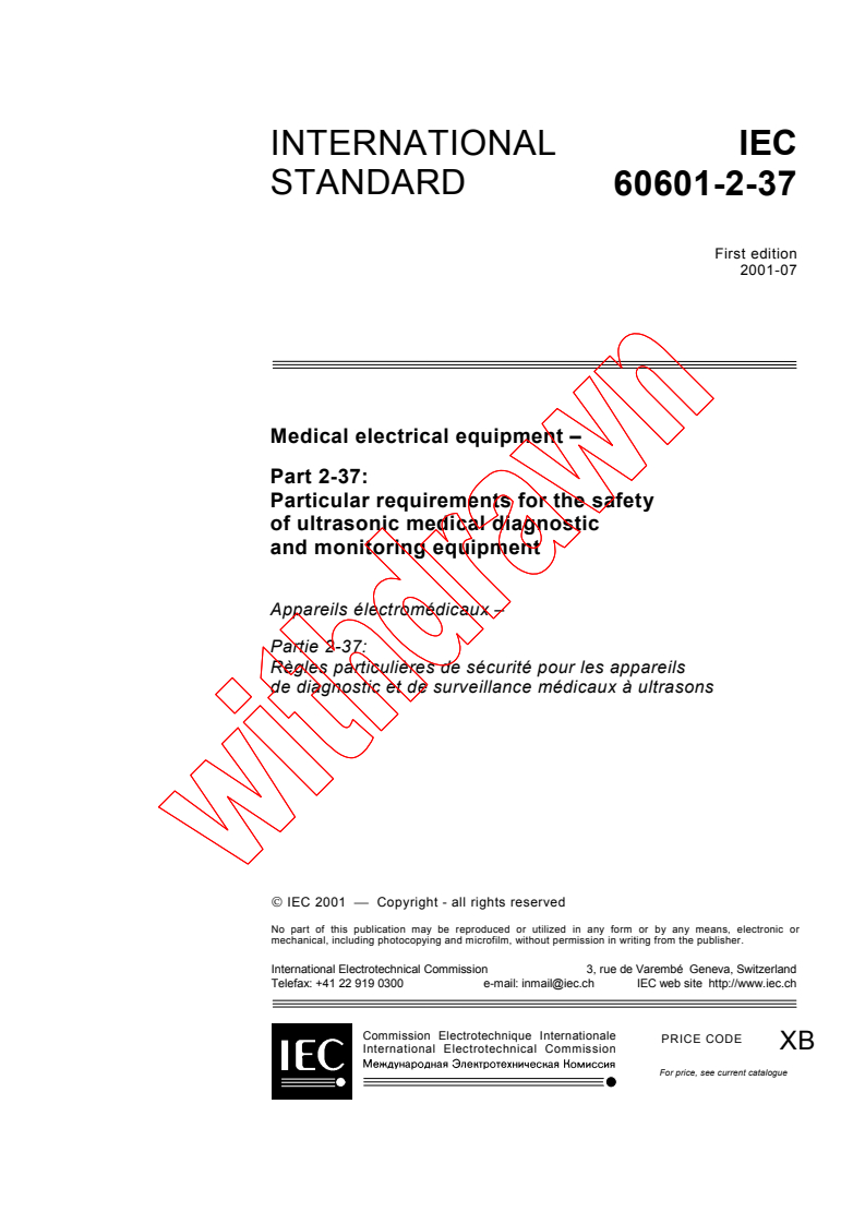 IEC 60601-2-37:2001 - Medical electrical equipment - Part 2-37: Particular requirements for the safety of ultrasonic medical diagnostic and monitoring equipment
Released:7/24/2001
Isbn:2831858593