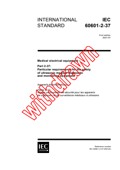 IEC 60601-2-37:2001 - Medical electrical equipment - Part 2-37: Particular requirements for the safety of ultrasonic medical diagnostic and monitoring equipment
Released:7/24/2001
Isbn:2831858593 - Page 1 preview