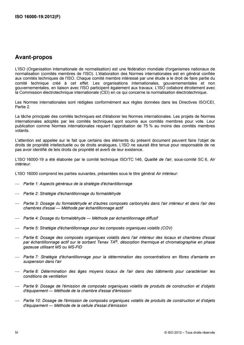 ISO 16000-19:2012 ISO 16000-19:2012 - Air intérieur — Partie 19: Stratégie d'échantillonnage des moisissures
Released:5/31/2012 - Page 4 preview