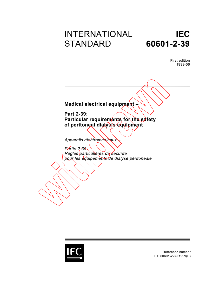 IEC 60601-2-39:1999 - Medical electrical equipment - Part 2-39: Particular requirements for the safety of peritoneal dialysis equipment
Released:6/30/1999
Isbn:2831848237