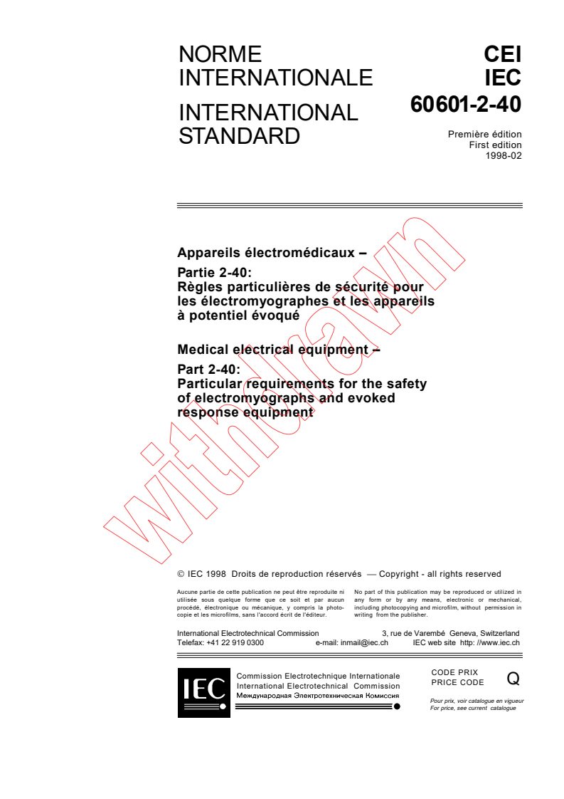 IEC 60601-2-40:1998 - Medical electrical equipment - Part 2-40: Particular requirements for the safety of electromyographs and evoked response equipment
Released:2/23/1998
Isbn:2831842824