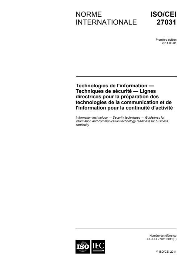 ISO/IEC 27031:2011 - Technologies de l'information -- Techniques de sécurité -- Lignes directrices pour la préparation des technologies de la communication et de l'information pour la continuité d'activité