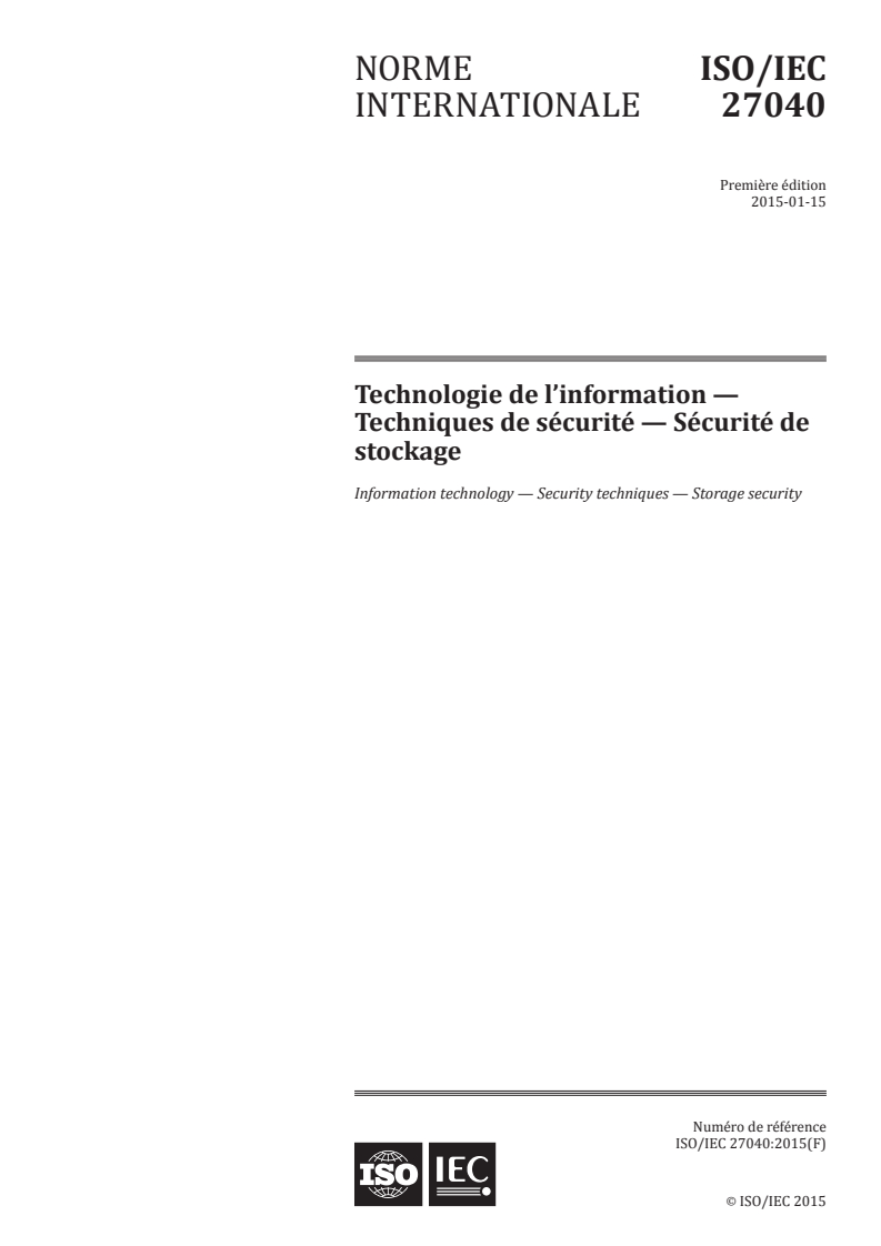 ISO/IEC 27040:2015 - Technologie de l'information — Techniques de sécurité — Sécurité de stockage
Released:5/23/2017