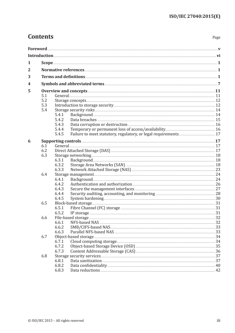 ISO/IEC 27040:2015 - Information technology — Security techniques — Storage security
Released:1/5/2015