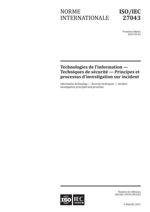 ISO/IEC 27043:2015 - Technologies de l'information -- Techniques de sécurité -- Principes et processus d'investigation sur incident