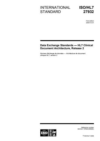 ISO/HL7 27932:2009 - Data Exchange Standards -- HL7 Clinical Document Architecture, Release 2