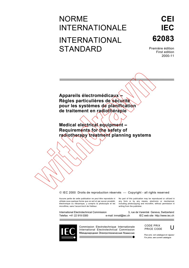 IEC 62083:2000 - Medical electrical equipment - Requirements for the safety of radiotherapy treatment planning systems
Released:11/28/2000
Isbn:2831855454