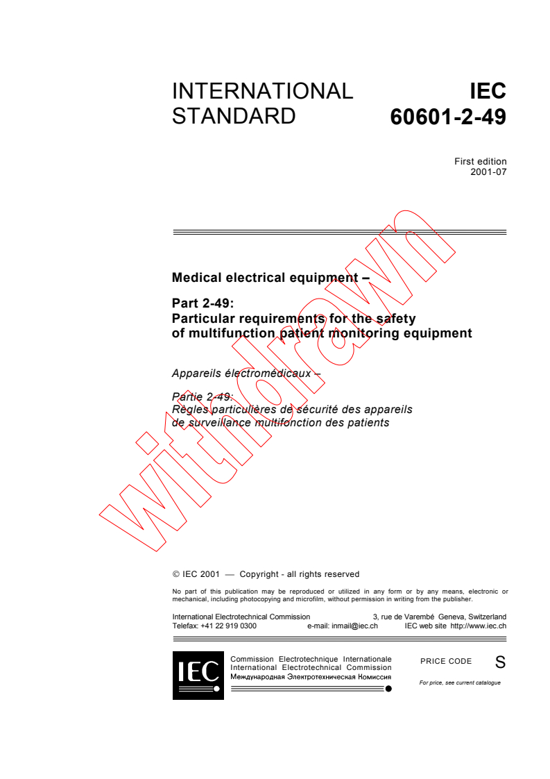 IEC 60601-2-49:2001 - Medical electrical equipment - Part 2-49: Particular requirements for the safety of multifunction patient monitoring equipment
Released:7/24/2001
Isbn:2831858615