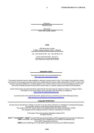 SIST-V ETSI/EG 202 396-3 V1.5.1:2016 ETSI EG 202 396-3 V1.5.1 (2015-10) - Speech and multimedia Transmission Quality (STQ); Speech Quality performance in the presence of background noise; Part 3: Background noise transmission - Objective test methods - Page 2 preview