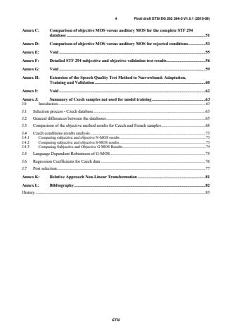 SIST-V ETSI/EG 202 396-3 V1.5.1:2016 ETSI EG 202 396-3 V1.5.1 (2015-08) - Speech and multimedia Transmission Quality (STQ); Speech Quality performance in the presence of background noise; Part 3: Background noise transmission - Objective test methods - Page 4 preview
