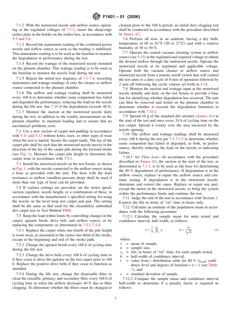 ASTM F1601-01(2006) - Standard Test Method for Motor Life Evaluation of an Electric Motorized Nozzle for Central Vacuum Cleaning Systems