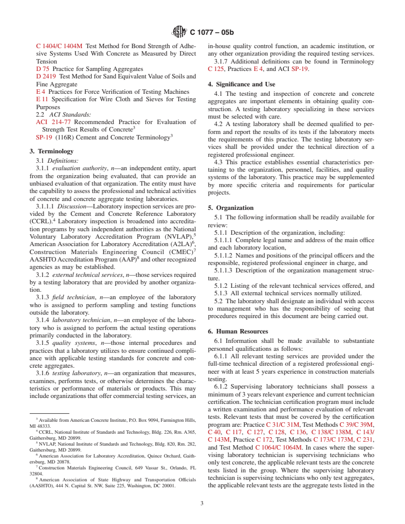 ASTM C1077-05b - Standard Practice for Laboratories Testing Concrete and Concrete Aggregates for Use in Construction and Criteria for Laboratory Evaluation