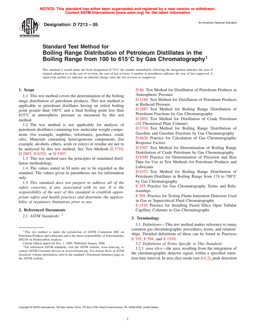 ASTM D7213-05 - Standard Test Method for Boiling Range Distribution of Petroleum Distillates in the Boiling Range from 100 to 615&#176;C by Gas Chromatography