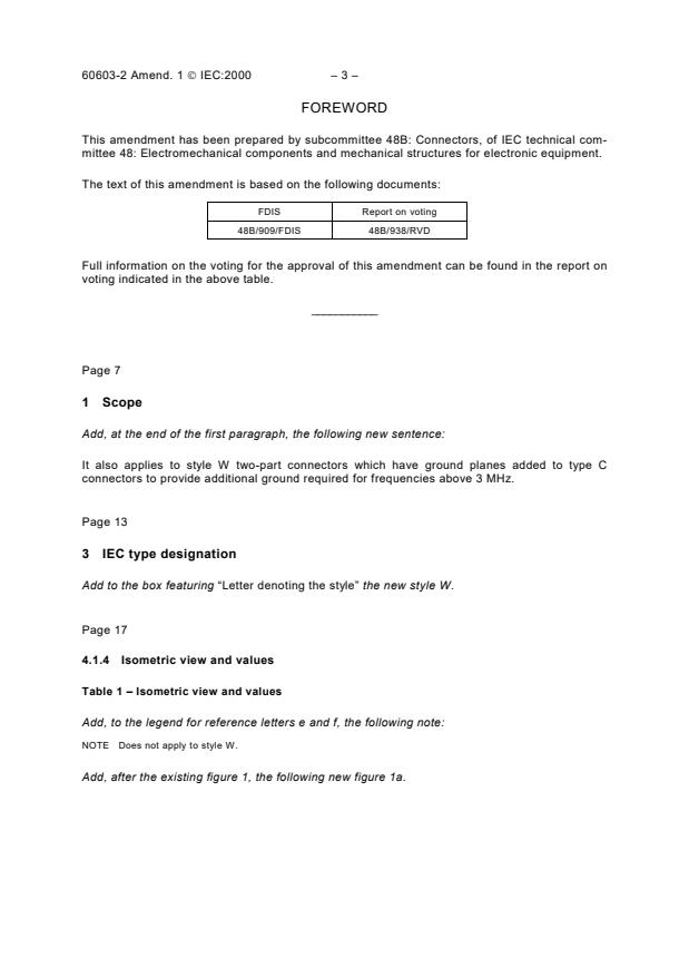 IEC 60603-2:1995/AMD1:2000 - Amendment 1 - Connectors for frequencies below 3 MHz for use with printed boards - Part 2: Detail specification for two-part connectors with assessed quality, for printed boards, for basic grid of 2,54 mm (0,1 in) with common mounting features