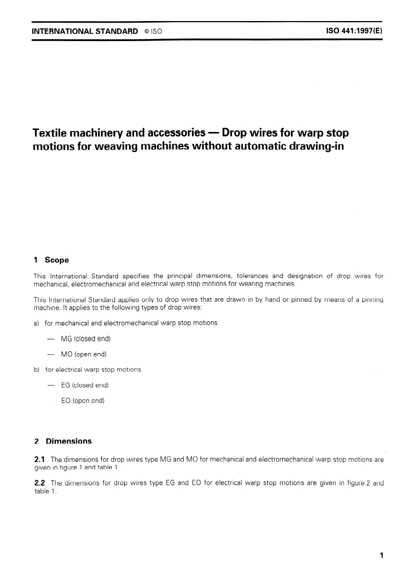 ISO 441:1997 - Textile machinery and accessories — Drop wires for warp stop motions for weaving machines without automatic drawing-in
Released:1/22/1997