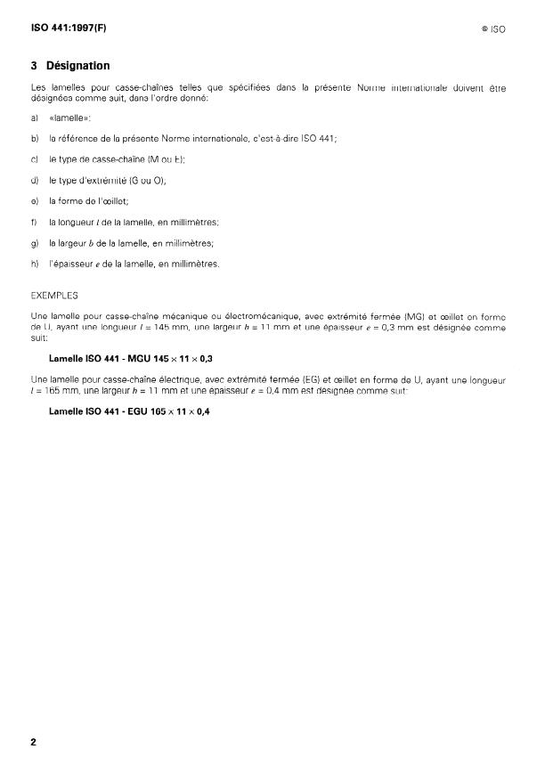 ISO 441:1997 ISO 441:1997 - Matériel pour l'industrie textile -- Lamelles pour casse-chaînes pour machines a tisser sans rentrée automatique des lamelles - Page 4 preview
