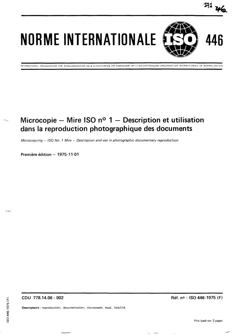 ISO 446:1975 - Microcopying — ISO No. 1 Mire — Description and use in photographic documentary reproduction
Released:11/1/1975