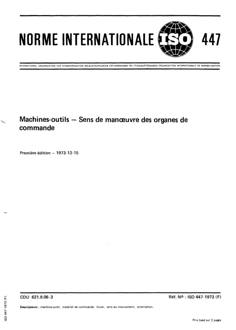 ISO 447:1973 - Machine tools — Direction of operation of controls
Released:12/1/1973