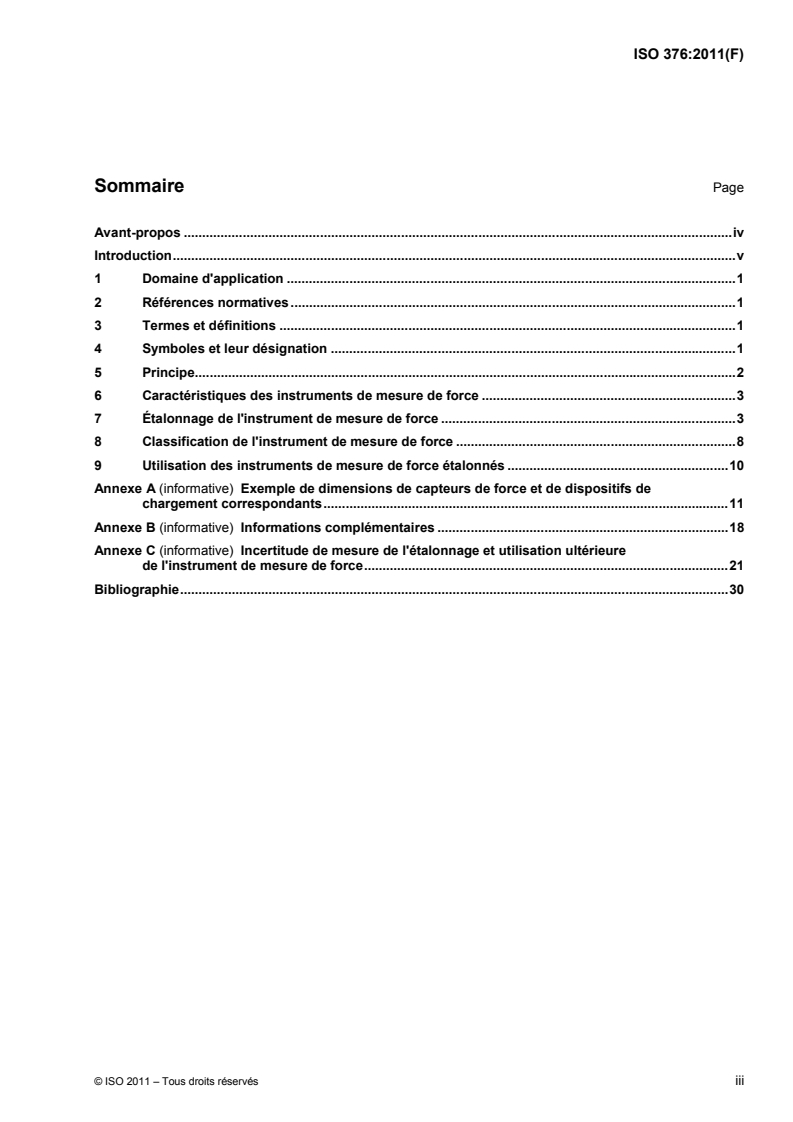 ISO 376:2011 - Matériaux métalliques — Étalonnage des instruments de mesure de force utilisés pour la vérification des machines d'essais uniaxiaux
Released:6/7/2011